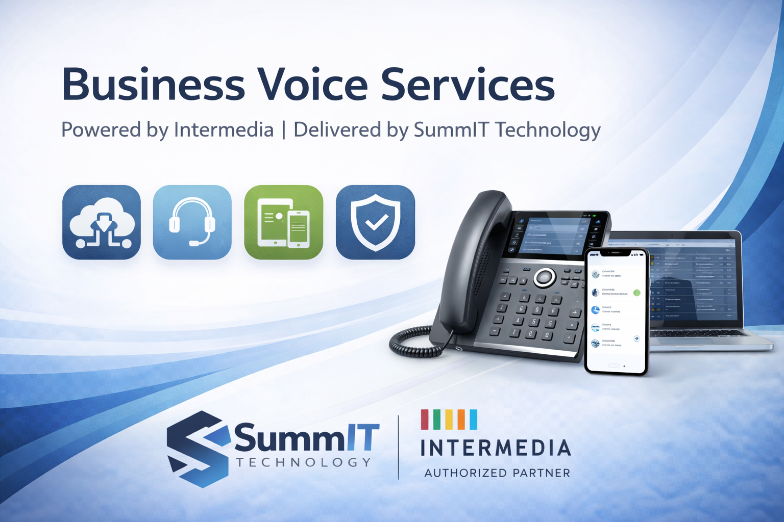 Business Voice Services powered by Intermedia and delivered by Summit Technology